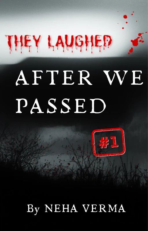 Cover image of the book "They Laughed After We Passed (Part I)" by Neha Verma featuring abstract artwork and title text.